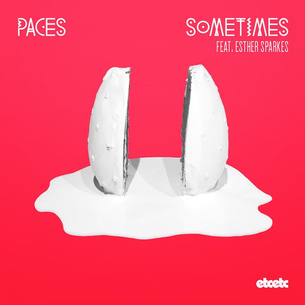Paces - Sometimes
