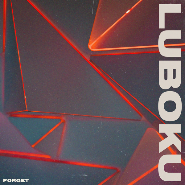 Luboku - Forget
